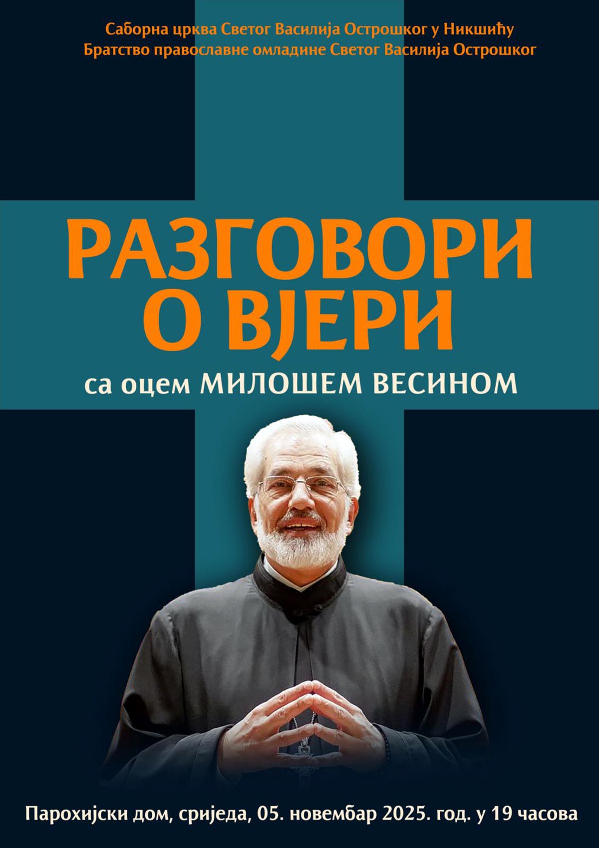 НАЈАВА: Предавање оца Милоша Весина у Никшићу